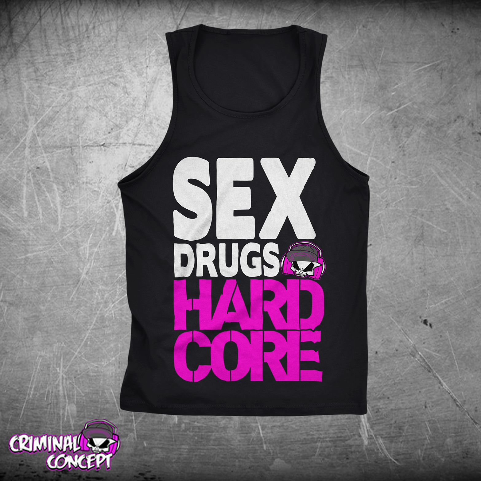 Sex,Drugs & Hardcore – Singlet | Criminal Concept